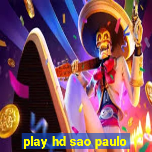 play hd sao paulo